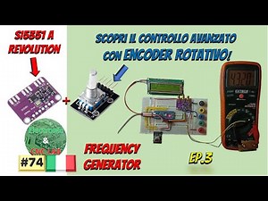 074_Si5351A + Rotary Encoder: Advanced Configuration and Control - Ep. 3