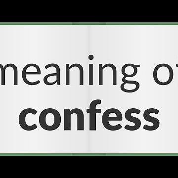 Confess | meaning of Confess