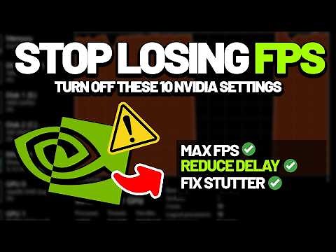 Fix Low FPS & Stutter – 10 NVIDIA Settings to Turn OFF (2026)