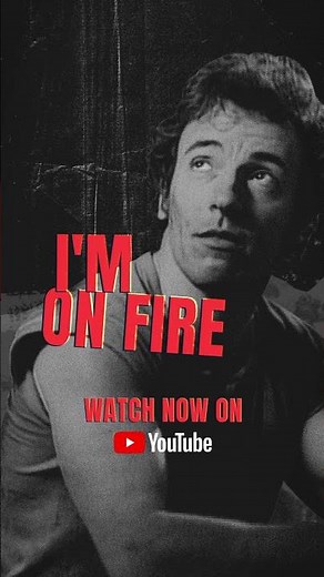 The Official Lyric Video For "I'm on Fire" is Out Now #brucespringsteen