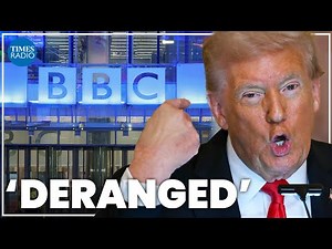 Trump’s ‘deranged’ $1bn BBC deformation case threatens free speech