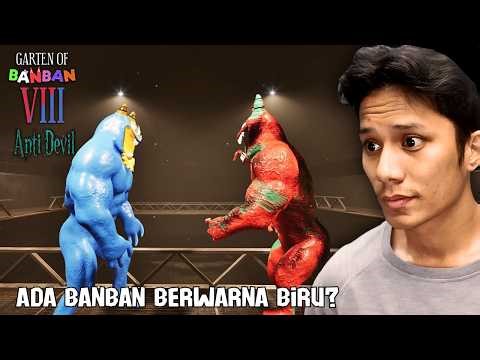 MUNCULNYA BANBAN BERWARNA BIRU?! Garten of Banban 8 Anti Evil