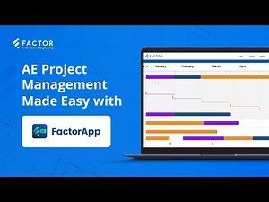 AE Project Management, Made Easy with FactorApp