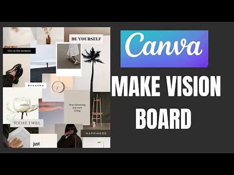 HOW TO MAKE VISION BOARD ON CANVA 2024