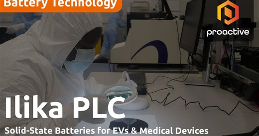 Ilika's solid-state battery technology: addressing key challenges facing EVs and medical devices