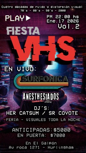 Fiesta VHS on Instagram: "👉🏽Porque siempre manijas... Llega una nueva edición de la #fiestavhs En esta oportunidad en vivo @anesthesiados.tributo & @surfonica , en una fecha única !!! Edicion imperdible de la VHS 🎚️🪩Nos harán bailar toda la noche El @sr._coyote & @her.catsum Además! 🛍️Feria 📼Visuales 🎟️Saca tu anticipada!! A solo $5000 Después no digas que no avisamos!!! #fiestavhs #elgalpondehurlingham #hurlingham"