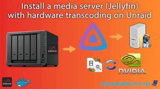 Install a media server (Jellyfin) with hardware transcoding on ​​Unraid 6.9.2 via Docker - NAS - Tutorials
