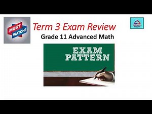 Grade 11 Advanced -Mathematics-EOT-Term-3-Exam Pattern-Revision Guide.