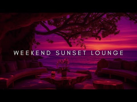 Weekend Sunset Lounge 2025 | Velvet Piano & Deep House Weekend Mix • 2-Hour Chill