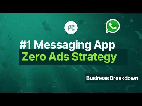 How WhatsApp Became the World’s #1 Messaging App Zero Ads Strategy Breakdown Full Product & Busine