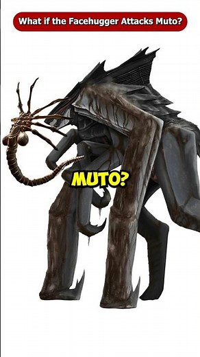What if the Facehugger Attacks a Muto from Godzilla Universe? #Shorts #Viral