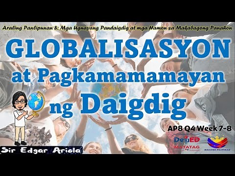 Globalisasyon at Pagkamamamayan ng Daigdig AP8 Q4 Week 7-8 (Revised K-12 Curriculum) #ap8matatag