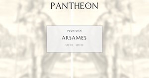 Arsames Biography | Pantheon