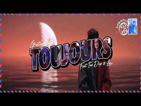 Synapson - Toujours, feat Tim Dup & Lass (Official Music Video)