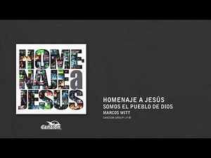 Somos el pueblo de Dios - Marcos Witt
