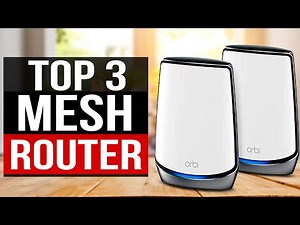 TOP 3: Best Mesh Router 2022
