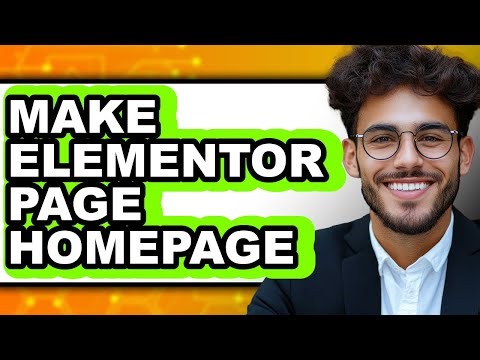 How to Make Elementor Page Homepage - Easy Guide