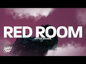 Bryce Savage - Red Room (Lyrics)