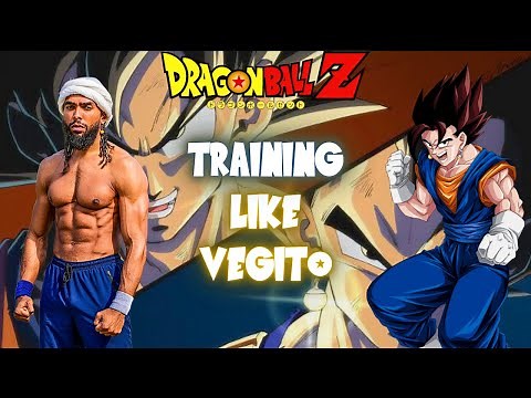 Dragon Ball Z Workout | Training Like Vegito