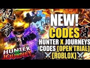 HUNTER X JOURNEYS CODES ⚔️ 100% WORKING CODES (OPEN TRIAL) ROBLOX 🎁