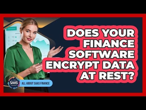 Does Your Finance Software Encrypt Data At Rest?