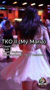 18K views · 214 reactions | TKO II (My Maria) Count: 24 Wall: 2 Level: Beginner Choreographer: Terry Kellerman - January 2013 Music: My Maria - Brooks & Dunn | Wild Fox Country | Facebook