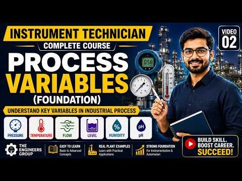 Industrial Instrumentation Complete Course | Lecture 02 – Process Variables | The Engineers Group ✅