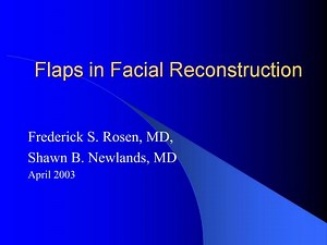 Flaps in Facial Reconstruction - SlideServe