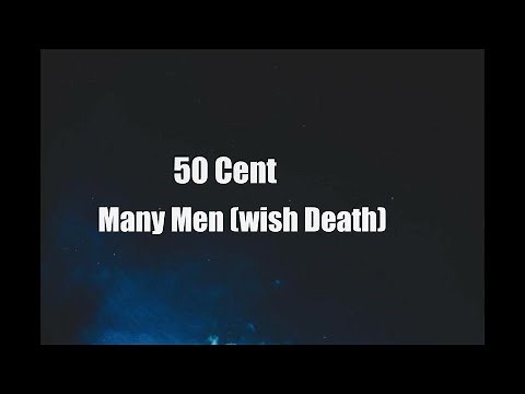 50 Cent Many Men (Wish Death) (Clean - Lyrics)