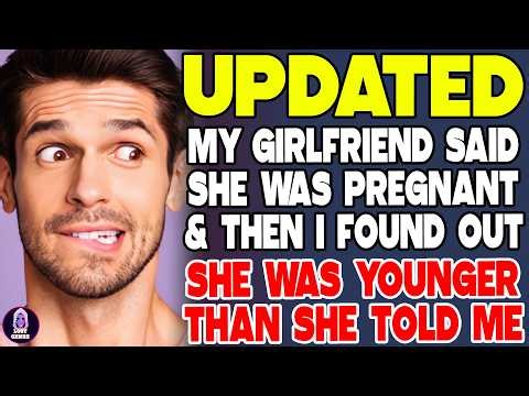 My Girlfriend Said She Was Pregnant… Then I Found Out She Was Younger Than She Told Me - Reddit
