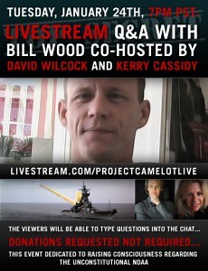 Project Camelot Livestream: Bill Wood Q&A with David Wilcock and Kerry Cassidy – Tues, Jan. 24, 7 PM PST
