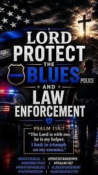 🙏 Lord, Please Protect Every Officer Serving Today 💙