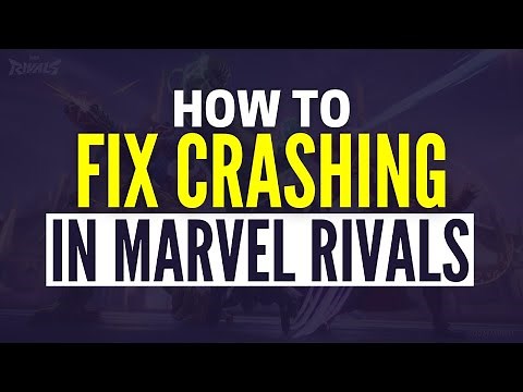 How To Fix Marvel Rivals Keeps Crashing & Freezing
