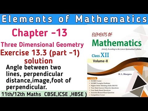 Class 12th Elements of Mathematics Chapter 13 Ex 13.3 (part 1) | Elements Class 12th solution