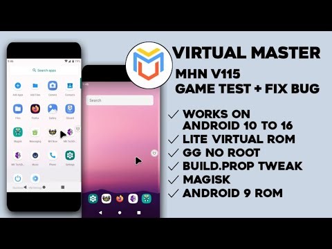 Virtual Master v3.2.58 | Game Test + Fix Bug | MHN v115 Custom ROM Magisk Rooted Android 9