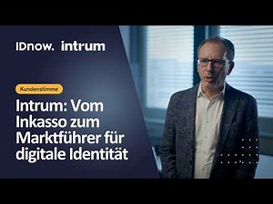 Intrum Testimonial: Vom Inkasso zum Marktführer für digitale Identität