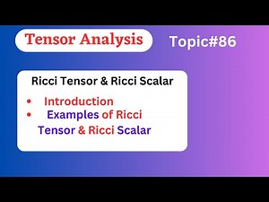 86.Ricci tensor & Ricci Scalar|Examples|mth623 topic#86|Tensor Analysis