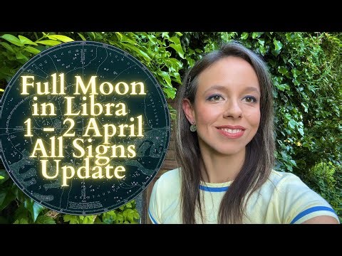 FULL MOON In LIBRA 1 - 2 April All Signs Update: Decisive Time for the Fate of Relationships