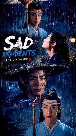 💔 The Untamed's Saddest Moments That Broke Every Fan's Heart 😭 #pov #shorts #fyp #theuntamed