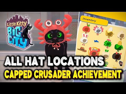 Little Kitty Big City ALL HAT LOCATIONS (Capped Crusader Achievement Guide)