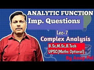 Analytic Function | Imp. Questions | Lec-7 | Complex Analysis | B.Sc , B.Tech , UPSC(Maths Optional)