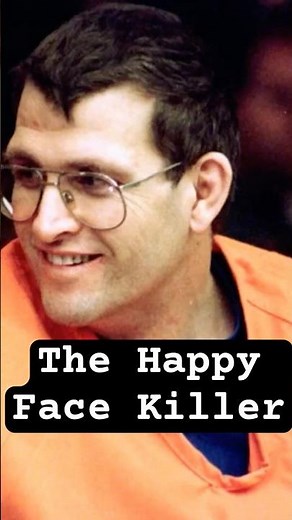 Happy Face Killer: Keith Jesperson, Highway Murder, and the Deadly Mask of a Serial Killer