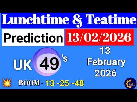 Uk49s Lunchtime Prediction 13 February 2026 | Uk49s Lunchtime Prediction For Today