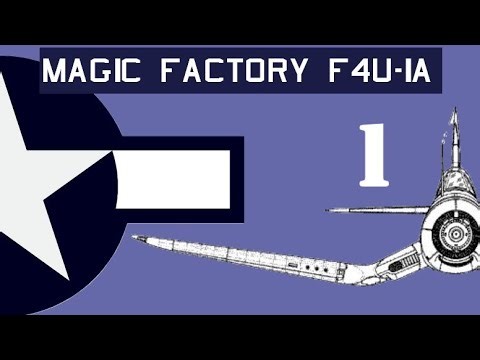 Build the Magic Factory Corsair - Part 1: Cockpit and Fuselage