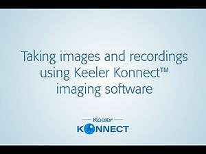 Keeler Konnect™: Capturing Images and Videos
