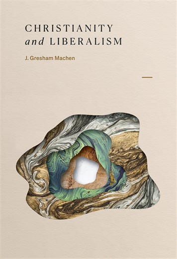 Christianity and Liberalism: J. Gresham Machen - Paperback, Book | Ligonier Ministries Store