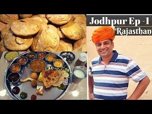 Jodhpur, Rajasthan: EP 1 street food, places to visit | Rajasthani Thali