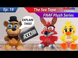 FNAF Plush Ep. 18: The Sex Tape