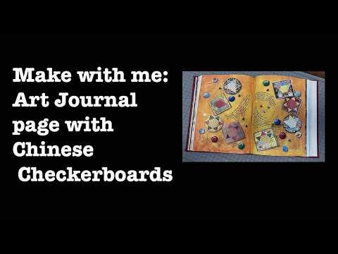 Make with me: Chinese Checkerboards art journal page