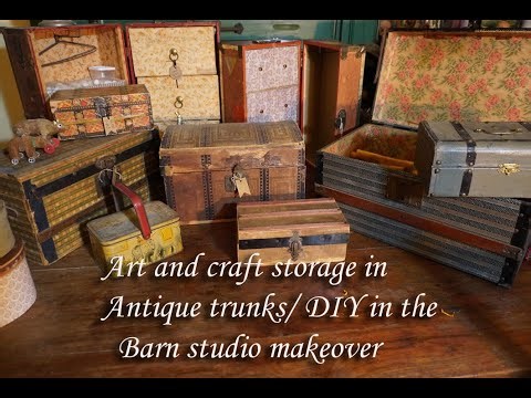 Barn studio part 3/ Craft storage in Antique Doll Trunks